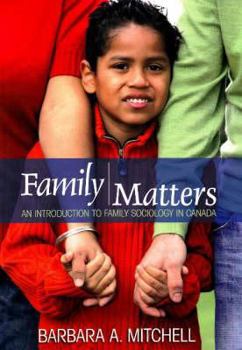 Paperback Family Matters: An Introduction to Family Sociology in Canada Book