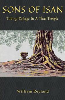 Paperback Sons of Isan: Taking Refuge In A Thai Temple Book
