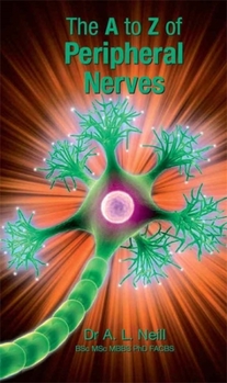 Paperback The A to Z of Peripheral Nerves Book