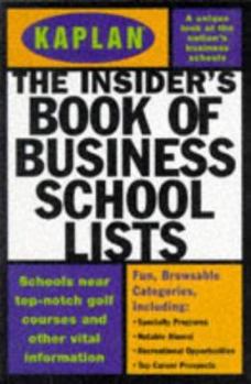 Paperback Kaplan Insider's Book of Business School Lists Book