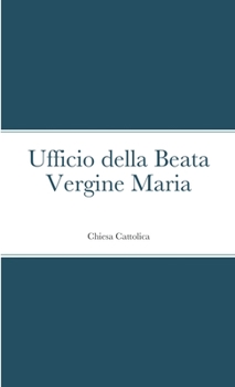 Paperback Ufficio della Beata Vergine Maria [Latin] Book