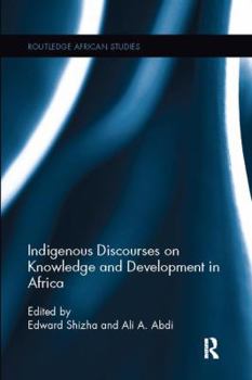 Paperback Indigenous Discourses on Knowledge and Development in Africa Book