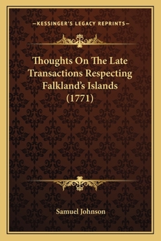 Thoughts on the Late Transactions Respecting Falkland's Islands (1771)