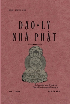 Paperback Đạo Lý Nhà Phật (Bản in lần đầu tiên năm 1930) [Vietnamese] Book