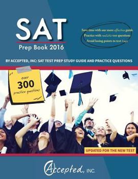 Paperback SAT Prep Book 2016 by Accepted, Inc: SAT Test Prep Study Guide and Practice Questions Book
