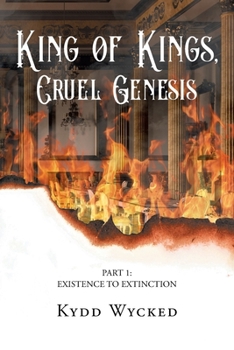 Paperback King of Kings, Cruel Genesis: Part 1: Existence to Extinction Book