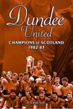 Paperback Dundee United: Champions of Scotland 1982-83 Book