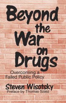 Paperback Beyond the War on Drugs Book