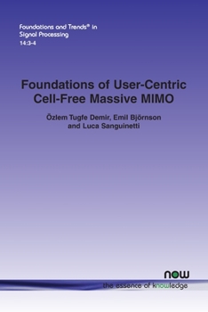 Paperback Foundations of User-Centric Cell-Free Massive Mimo Book
