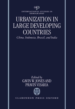 Urbanization in Large Developing Countries: China, Indonesia, Brazil, and India (International Studies in Demography)