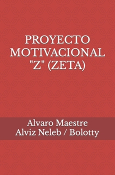 Paperback Proyecto Motivacional "Z" (Zeta) [Spanish] Book