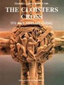 Hardcover The Cloisters Cross: Its Art and Meaning Book