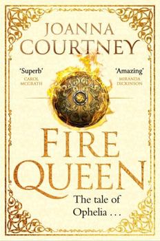 Paperback Fire Queen: Shakespeare's Ophelia as you've never seen her before . . . (Shakespeare's Queens) Book