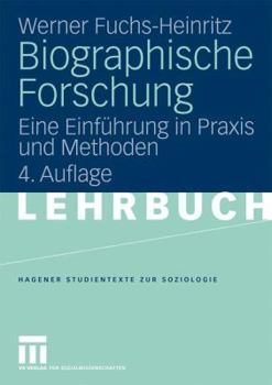 Biographische Forschung: Eine Einführung in Praxis Und Methoden