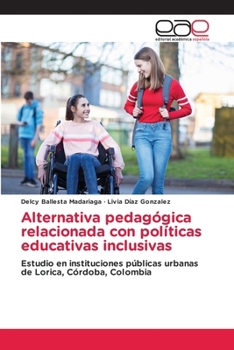 Paperback Alternativa pedagógica relacionada con políticas educativas inclusivas [Spanish] Book