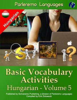Paperback Parleremo Languages Basic Vocabulary Activities Hungarian - Volume 5 [Hungarian] Book