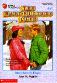 Mary Anne vs. Logan - Book #41 of the Baby-Sitters Club