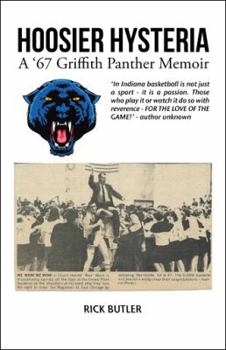 Paperback Hoosier Hysteria - A '67 Griffith Panther Memoir Book