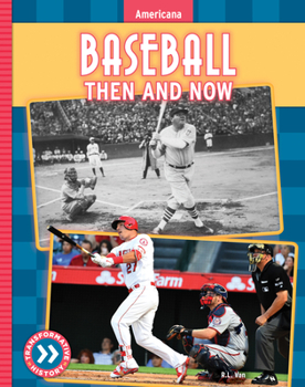 Library Binding Baseball: Then and Now Book