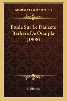 Paperback Etude Sur Le Dialecte Berbere De Ouargla (1908) [French] Book