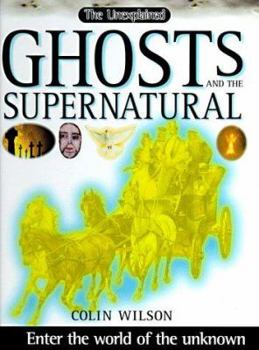 Ghosts and the Supernatural - Book  of the Unexplained