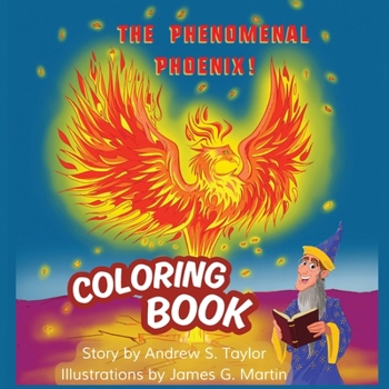 The Phenomenal Phoenix!: Coloring Book