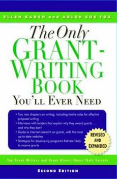 Paperback The Only Grant-Writing Book You'll Ever Need: Top Grant Writers and Grant Givers Share Their Secrets Book