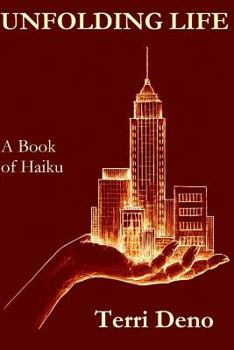 Paperback Unfolding Life: A Book of Haiku Book