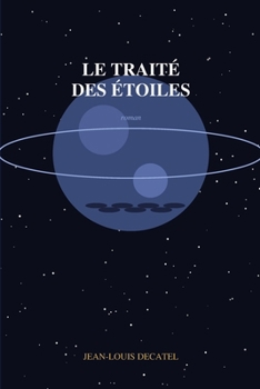 Paperback Le Traitée des Étoiles [French] Book