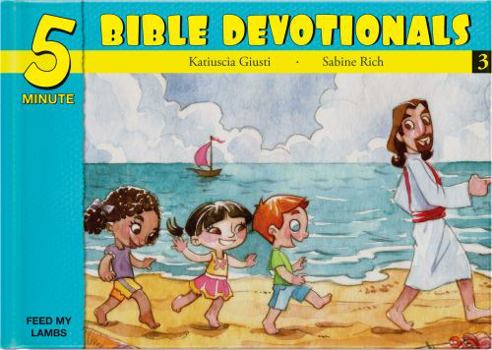 Hardcover Five Minute Bible Devotionals # 3: 15 Bible Based Devotionals for Young Children Book