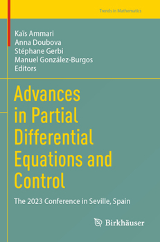 Paperback Advances in Partial Differential Equations and Control: The 2023 Conference in Seville, Spain Book