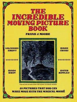 Paperback The Incredible Moving Picture Book