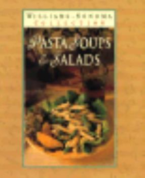 Hardcover Pasta Soups & Salads (Williams-Sonoma Pasta Collection) Book