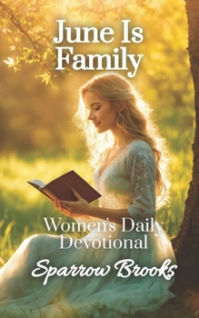 Paperback June is Family: Women's Daily Devotional Book