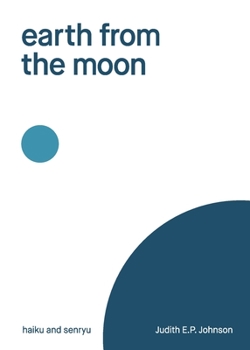 Paperback earth from the moon: haiku & senryu Book