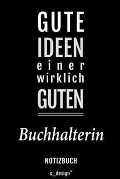 Notizbuch für Buchhalter / Buchhalterin: Originelle Geschenk-Idee [120 Seiten liniertes blanko Papier] (German Edition)
