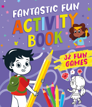 Paperback Fantastic Fun Activity Book: 32 Fun Games Book