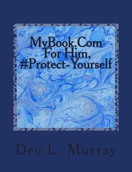 Paperback MyBook.Com For Him, #Protect-Yourself Book
