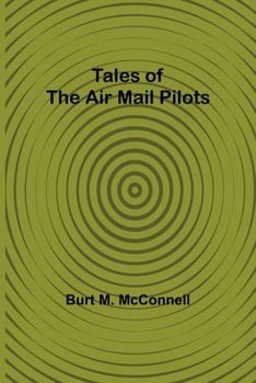 Paperback Tales of the Air Mail Pilots Book