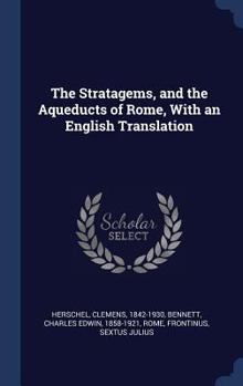 Hardcover The Stratagems, and the Aqueducts of Rome, With an English Translation Book