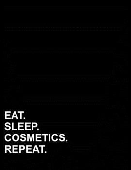Paperback Eat Sleep Cosmetics Repeat: Isometric Graph Paper Notebook: 1/4 Inch Equilateral Triangle Book