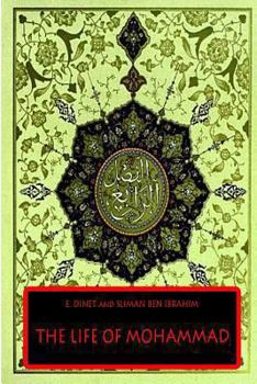 The Life of Mohammad the Prophet of Allah
