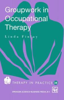 Paperback Groupwork in Occupational Therapy Book