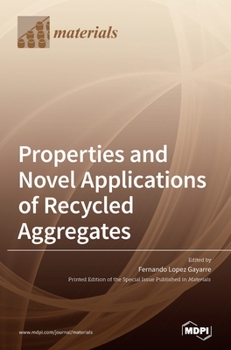 Hardcover Properties and Novel Applications of Recycled Aggregates Book