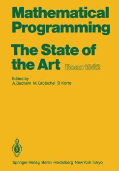 Hardcover Mathematical Programming the State of the Art: Bonn 1982 Book