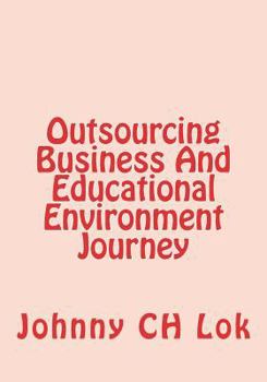 Paperback Outsourcing Business And Educational Environment Journey Book