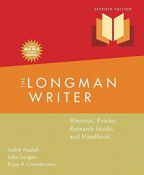 Paperback The Longman Writer: Rhetoric, Reader, Research Guide, Handbook Book