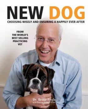 Hardcover New Dog: Choosing Wisely and Ensuring a Happily Ever After Book