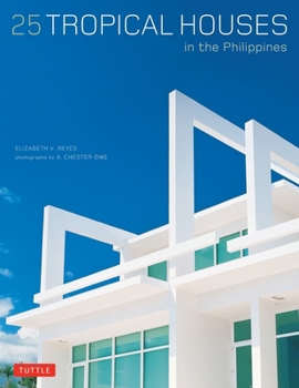25 Tropical Houses in the Philippines