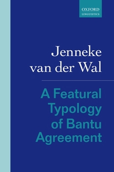 Hardcover A Featural Typology of Bantu Agreement Book